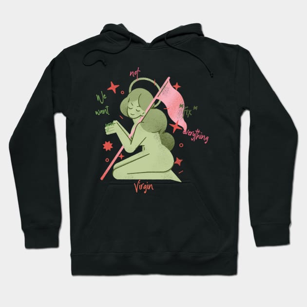 Not Everything Virgin Design Hoodie by ArtPace